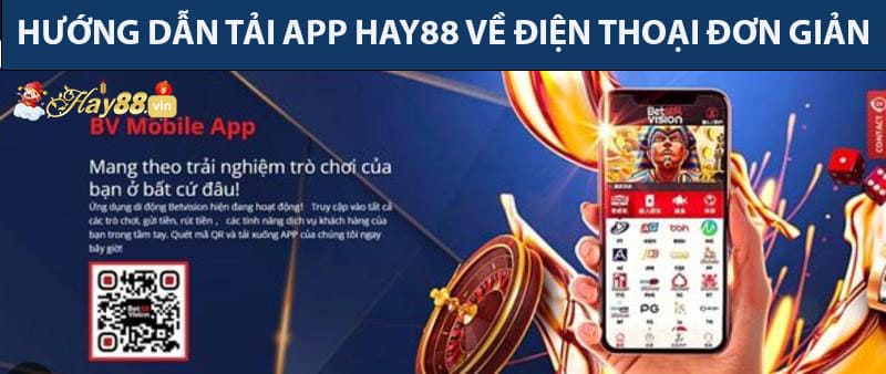 Hướng dẫn cách tải app Hay88 về điện thoại đơn giản